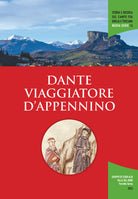 Cover of Dante viaggiatore d'Appennino. Atti delle giornate di studio (Panico, 10 luglio 2021-Sambuca Pistoiese 11 luglio 2021)