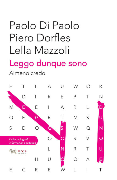 Cover of Leggo, dunque sono. Almeno credo