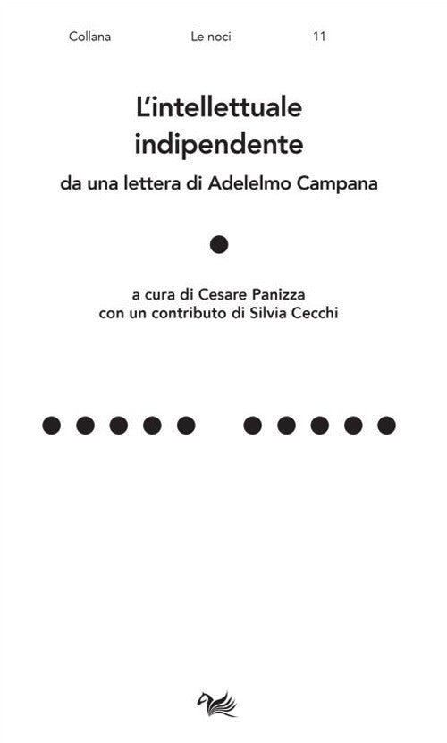 Cover of intellettuale indipendente. Da una lettera di Adelelmo Campana