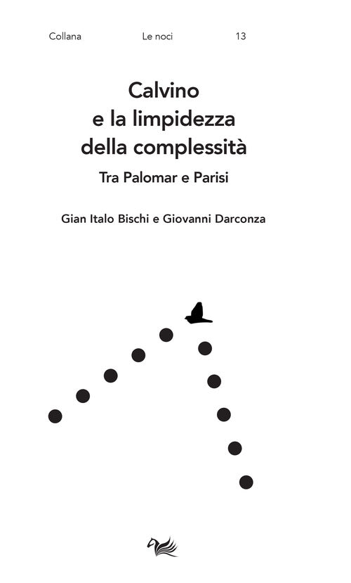 Cover of Calvino e la limpidezza della complessità. Tra Palomar e Parisi