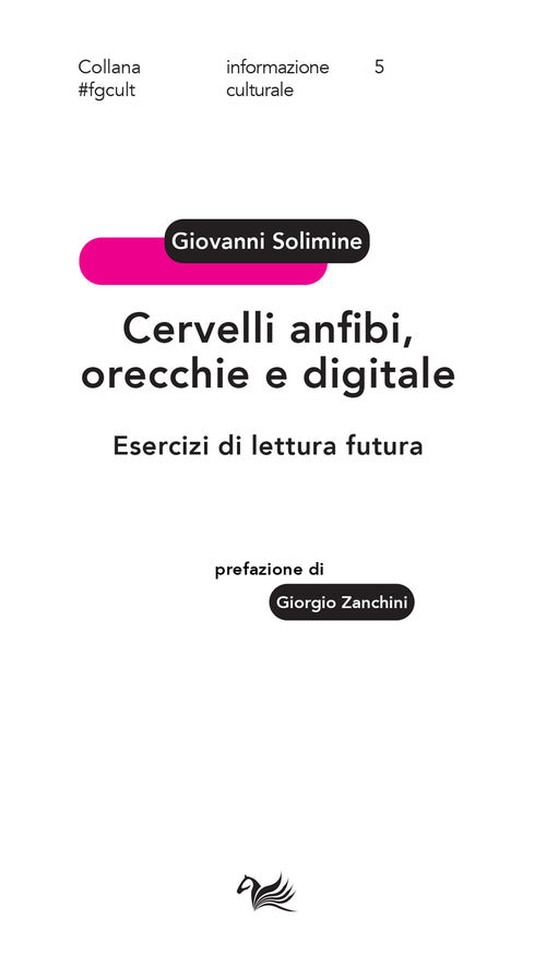 Cover of Cervelli anfibi, orecchie e digitale. Esercizi di lettura futura