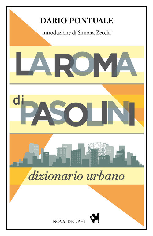 Cover of Roma di Pasolini. Dizionario urbano