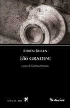 Cover of 186 gradini. Testo spagnolo a fronte