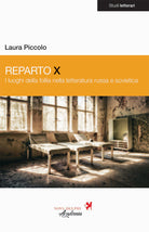 Reparto X. I luoghi delle follia nella letteratura russa e sovietica