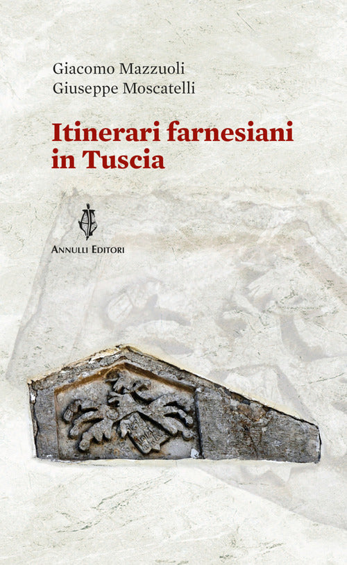 Cover of Itinerari farnesiani in Tuscia
