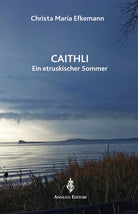 Cover of Caithli. Eine etruskischer Sommer
