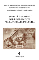Eredit e memoria del Risorgimento nella Tuscia dopo l'Unit