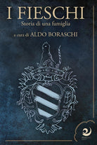 Cover of Fieschi. Storia di una famiglia
