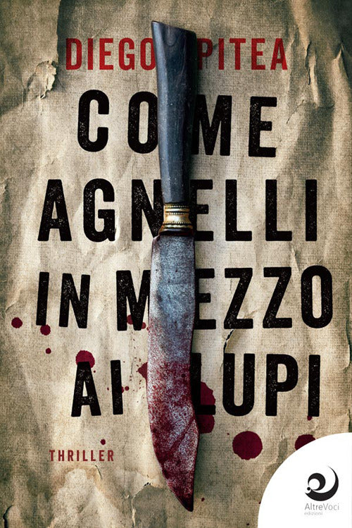 Cover of Come agnelli in mezzo ai lupi