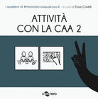 Cover of Attività con la CAA 2 . I quaderni di #intantofaccioqualcosa