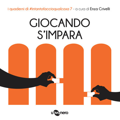 Cover of Giocando s'impara. I quaderni di #intantofaccioqualcosa