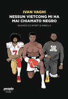 Cover of Nessun vietcong mi ha mai chiamato negro. Quando lo sport si ribella