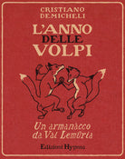 Cover of anno delle volpi. Un armanacco da Val Lemuria