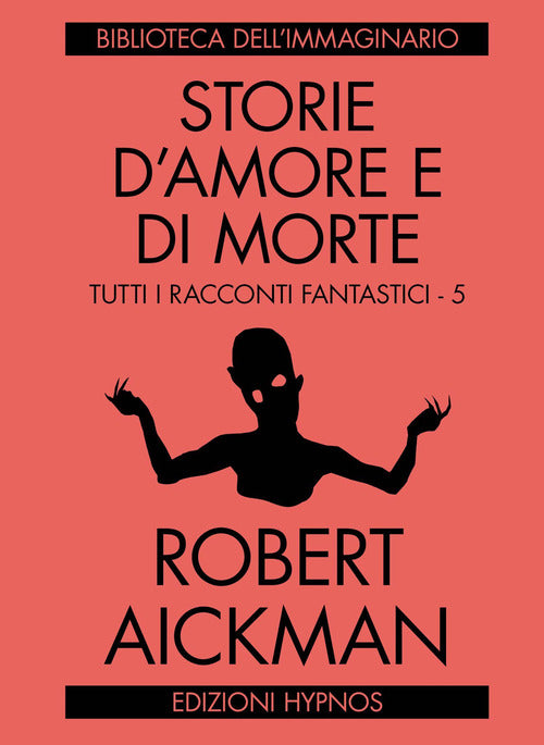 Cover of Storie d'amore e di morte. Tutti i racconti fantastici. Vol. 5