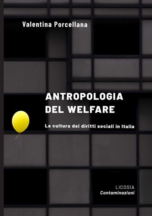 Cover of Antropologia del welfare. La cultura dei diritti sociali in Italia