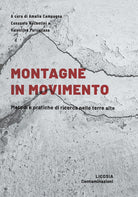 Cover of Montagne in movimento. Metodi e pratiche di ricerca nelle terre alte