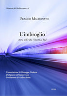 Cover of imbroglio. Storia dell'Alta Velocità al Sud