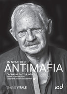 Cover of In nome dell'antimafia. Cronache da Telejato. Misure di prevenzione e gestione dei beni sequestrati