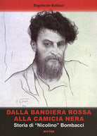 Cover of Dalla bandiera rossa alla camicia nera. Storia di «Nicolino» Bombacci