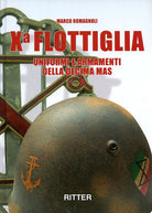 Cover of X flottiglia. Uniformi e armamenti della Decima MAS. Ediz. italiana e inglese