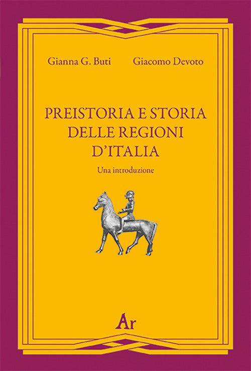 Cover of Preistoria e storia della regioni d'Italia. Una introduzione