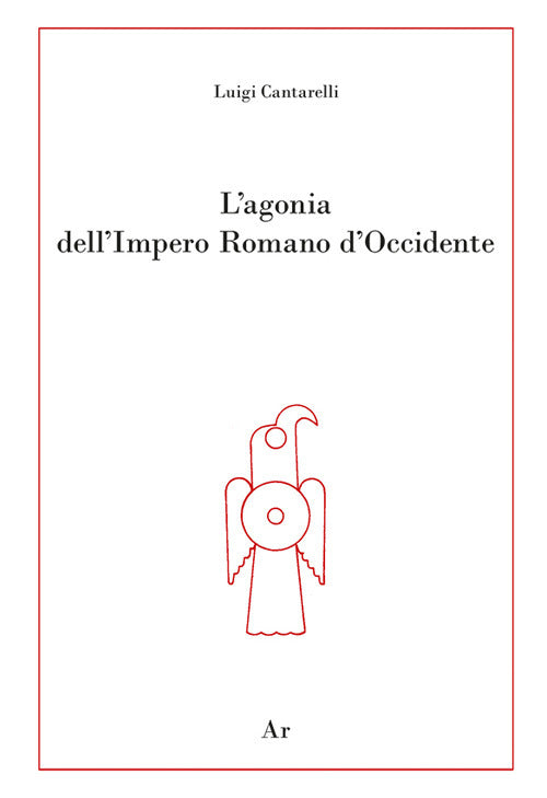 Cover of agonia dell'Impero Romano d'Occidente