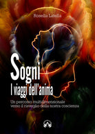 Cover of Sogni. I viaggi dell'anima. Un percorso multidimensionale verso il risveglio della nostra coscienza