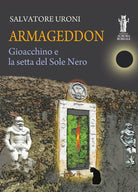 Cover of Armageddon. Gioacchino e la setta del Sole Nero