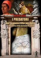 Cover of predatori del manoscritto perduto. Alla ricerca della Germania di Tacito