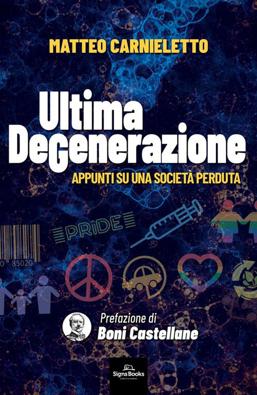 Cover of Ultima degenerazione. Appunti su una società perduta