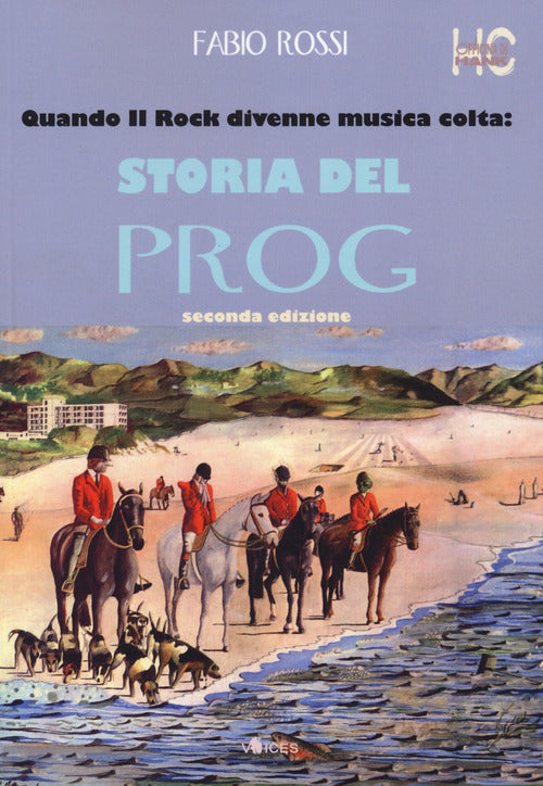 Cover of Quando il rock divenne musica colta: storia del prog