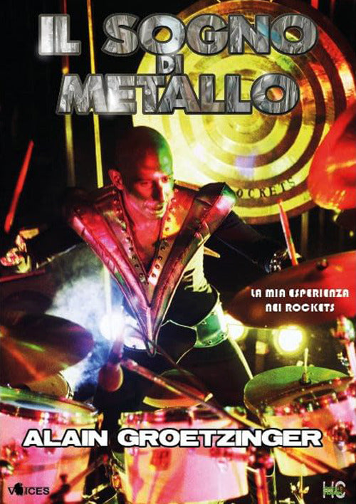 Cover of sogno di metallo. La mia esperienza nei Rockets