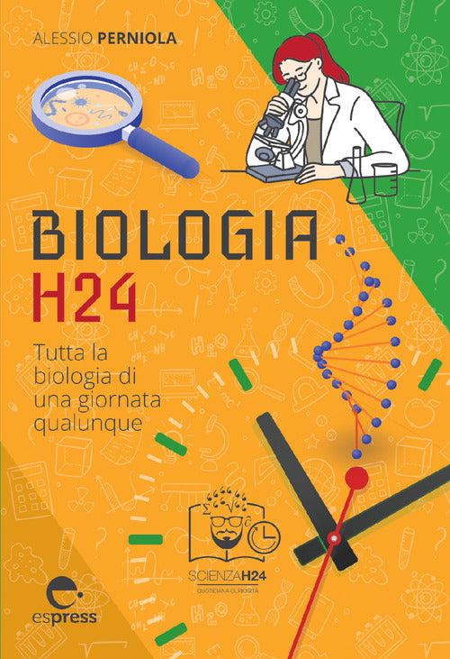 Cover of Biologia h24. Tutta la biologia di una giornata qualunque