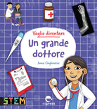 Voglio diventare un grande dottore