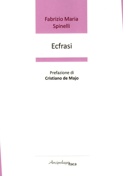 Cover of Ecfrasi. Premio «Arcipelago Itaca» per una raccolta inedita di versi. 8ª edizione