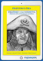 Cover of Piraterie. La vendetta. Riflessioni sulla social esistenza quotidiana