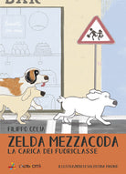 Cover of carica dei fuoriclasse. Zelda Mezzacoda