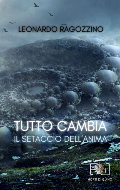Cover of Tutto cambia. Il setaccio dell'anima