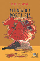 Cover of Attentato a Porta Pia