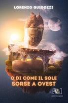 Cover of di come il sole sorse a Ovest