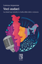 Cover of Voci audaci. La stand-up comedy in India sfida tabù e censura