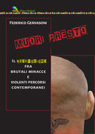 Cover of Muori presto. Il neofascismo fra brutali minacce e violenti percorsi contemporanei