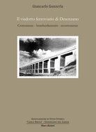 Cover of viadotto ferroviario di Desenzano. Costruzione, bombardamento, ricostruzione