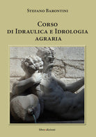 Cover of Corso di idraulica e idrologia agraria