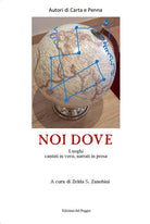 Noi dove. Luoghi cantati in versi, narrati in prosa
