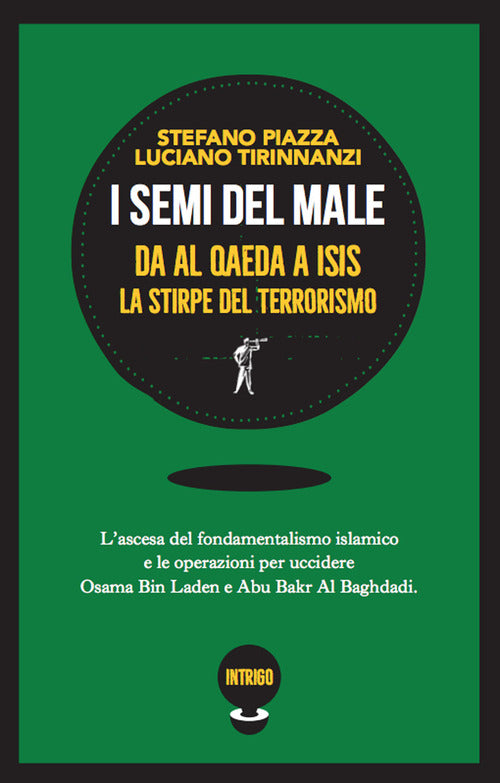 Cover of semi del male. Da Al Qaeda a ISIS la stirpe del terrorismo
