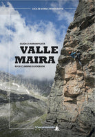 Cover of Valle Maira. Guida di arrampicata. Rock climbing guidebook. Ediz. italiana e inglese