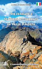 Vie ferrate e sentieri attrezzati in valle d'Aosta