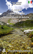 A piedi lungo i ru della Valle d'Aosta. Vol. 2