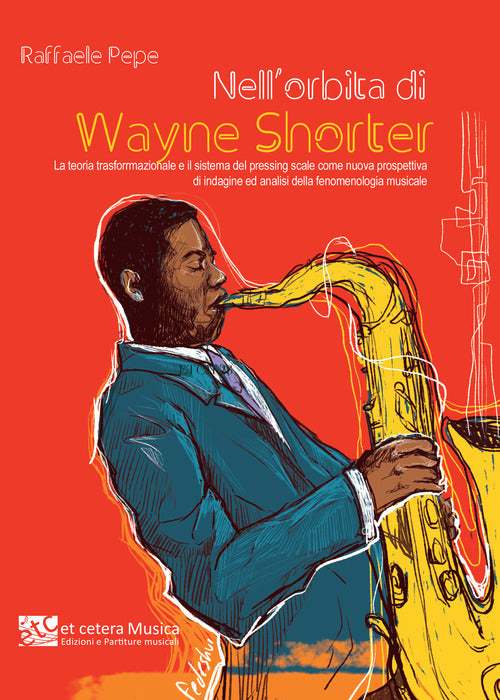 Cover of Nell’orbita di Wayne Shorter. La teoria trasformazionale e il sistema del pressing scale come nuova prospettiva di indagine ed analisi della fenomenologia musicale